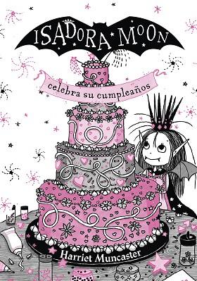 ISADORA MOON CELEBRA SU CUMPLEAÑOS (EDICIÓN ESPECIAL) (GRANDES HISTORIAS DE ISAD | 9788420456706 | MUNCASTER, HARRIET | Llibres Parcir | Llibreria Parcir | Llibreria online de Manresa | Comprar llibres en català i castellà online