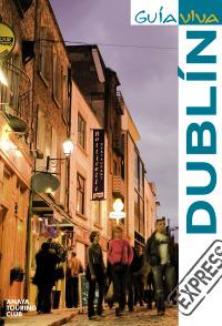 GUIA VIVA EXPRESS DUBLIN | 9788497769587 | Torres, Antonio | Llibres Parcir | Llibreria Parcir | Llibreria online de Manresa | Comprar llibres en català i castellà online