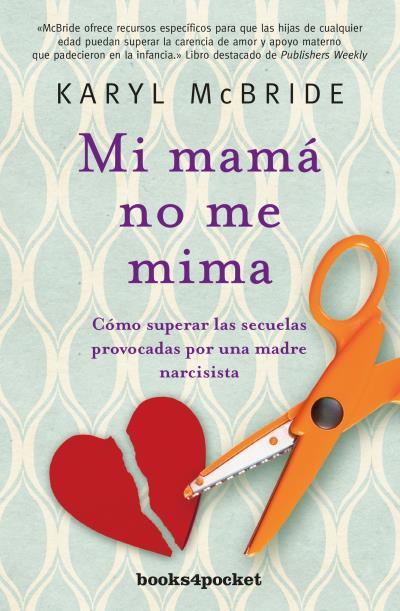 MI MAMÁ NO ME MIMA | 9788416622238 | MCBRIDE, KARYL | Llibres Parcir | Llibreria Parcir | Llibreria online de Manresa | Comprar llibres en català i castellà online