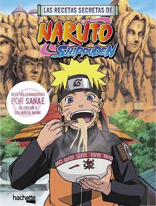 LAS RECETAS SECRETAS DE NARUTO SHIPPUDEN | 9788419804747 | SANAE | Llibres Parcir | Llibreria Parcir | Llibreria online de Manresa | Comprar llibres en català i castellà online