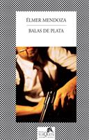 BALAS DE PLATA col fabula tusquets | 9788483833087 | ELMER MENDOZA | Llibres Parcir | Llibreria Parcir | Llibreria online de Manresa | Comprar llibres en català i castellà online