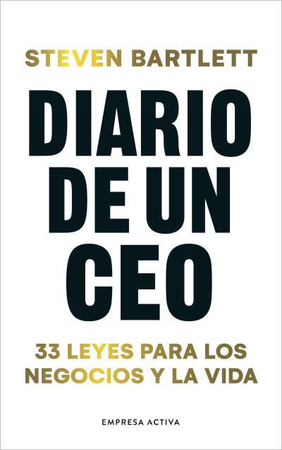DIARIO DE UN CEO | 9788416997961 | BARTLETT, STEVEN | Llibres Parcir | Llibreria Parcir | Llibreria online de Manresa | Comprar llibres en català i castellà online