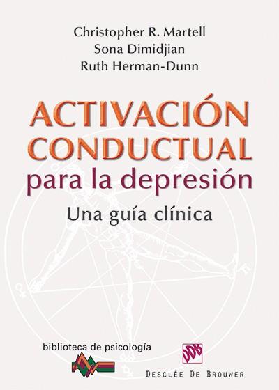 Activación conductual para la depresión | 9788433026217 | Martell, Christopher/Dimidjian, Sona/Herman-Dunn, Ruth | Llibres Parcir | Llibreria Parcir | Llibreria online de Manresa | Comprar llibres en català i castellà online