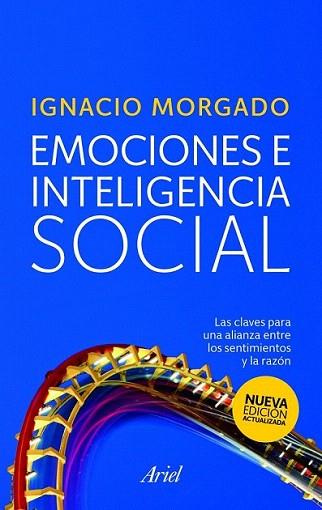 EMOCIONES E INTELIGENCIA SOCIAL claves para alianza entre s | 9788434468191 | IGNACIO MORGADO | Llibres Parcir | Llibreria Parcir | Llibreria online de Manresa | Comprar llibres en català i castellà online