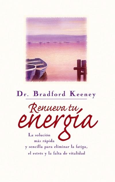 RENUEVA TU ENERGIA | 9788479532833 | KEENEY | Llibres Parcir | Llibreria Parcir | Llibreria online de Manresa | Comprar llibres en català i castellà online