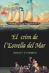 EL CRIM DE L ESTRELLA DEL MAR | 9788466405874 | O'CONNOR JOSEPH | Llibres Parcir | Llibreria Parcir | Llibreria online de Manresa | Comprar llibres en català i castellà online