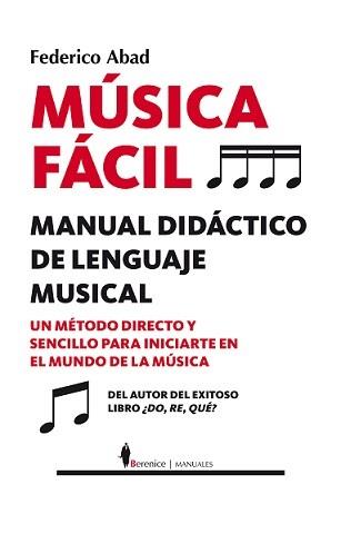 MÚSICA FÁCIL | 9788416750337 | ABAD, FEDERICO | Llibres Parcir | Llibreria Parcir | Llibreria online de Manresa | Comprar llibres en català i castellà online