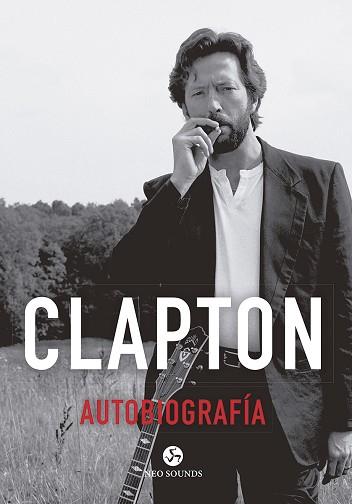 CLAPTON. AUTOBIOGRAFÍA | 9788415887454 | CLAPTON, ERIC | Llibres Parcir | Llibreria Parcir | Llibreria online de Manresa | Comprar llibres en català i castellà online