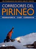 CORREDORES DEL PIRINEO PEDRAFORCA CADI CERDANYA | 9788498292107 | PAKO SANCHEZ | Llibres Parcir | Llibreria Parcir | Llibreria online de Manresa | Comprar llibres en català i castellà online