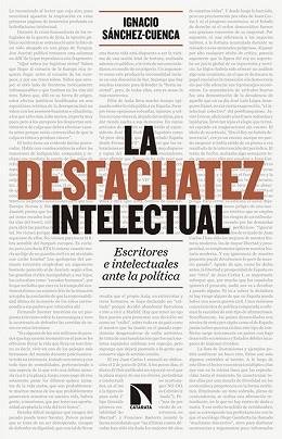 LA DESFACHATEZ INTELECTUAL | 9788490971109 | IGNACIO SÁNCHEZ | Llibres Parcir | Llibreria Parcir | Llibreria online de Manresa | Comprar llibres en català i castellà online