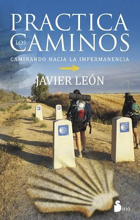 PRACTICA LOS CAMINOS | 9788416233212 | LEON, JAVIER | Llibres Parcir | Llibreria Parcir | Llibreria online de Manresa | Comprar llibres en català i castellà online