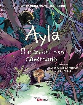 AYLA. EL CLAN DEL OSO CAVERNARIO | 9788410260306 | MOOG, CAMILLE/TODESCHINI, MARTA | Llibres Parcir | Llibreria Parcir | Llibreria online de Manresa | Comprar llibres en català i castellà online