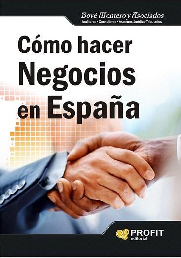 Como hacer negocios en España | 9788415505341 | Bové Montero | Llibres Parcir | Librería Parcir | Librería online de Manresa | Comprar libros en catalán y castellano online