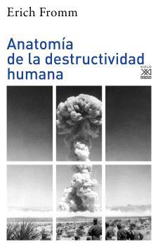 ANATOMÍA DE LA DESTRUCTIVIDAD HUMANA | 9788432320491 | FROMM, ERICH | Llibres Parcir | Llibreria Parcir | Llibreria online de Manresa | Comprar llibres en català i castellà online