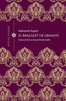 EL BRAÇALET DE GRANATS | 9788417998370 | KUPRÍN, ALEKSANDR | Llibres Parcir | Llibreria Parcir | Llibreria online de Manresa | Comprar llibres en català i castellà online