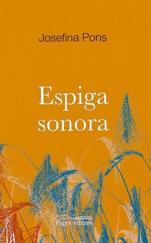 ESPIGA SONORA | 9788497792479 | PONS | Llibres Parcir | Llibreria Parcir | Llibreria online de Manresa | Comprar llibres en català i castellà online