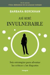 ASI SERE INVULNERABLE seis estrategias p afront criticas | 9788492981052 | BARBARA BERCKHAN | Llibres Parcir | Llibreria Parcir | Llibreria online de Manresa | Comprar llibres en català i castellà online