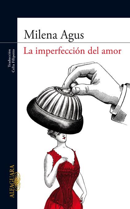 LA IMPERFECCION DEL AMOR | 9788420405964 | AGUS MILENA | Llibres Parcir | Llibreria Parcir | Llibreria online de Manresa | Comprar llibres en català i castellà online