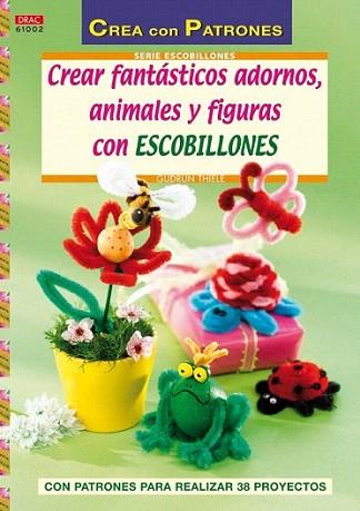 CREAR FANTASTICOS ADORNOS ANIMALES | 9788498741933 | GUDRUN THIELE | Llibres Parcir | Llibreria Parcir | Llibreria online de Manresa | Comprar llibres en català i castellà online