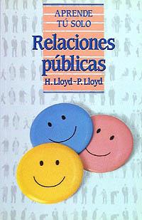 RELACIONES PUBLICAS | 9788436803181 | APRENDE SOLO | Llibres Parcir | Llibreria Parcir | Llibreria online de Manresa | Comprar llibres en català i castellà online