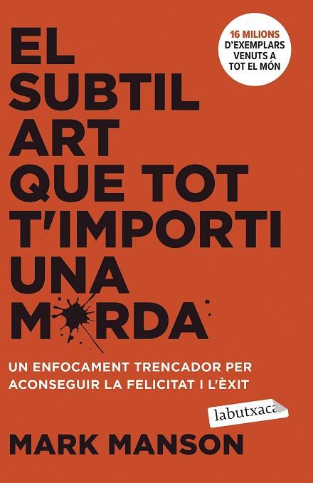 EL SUBTIL ART QUE TOT T'IMPORTI UNA MERDA | 9788419971616 | MANSON, MARK | Llibres Parcir | Llibreria Parcir | Llibreria online de Manresa | Comprar llibres en català i castellà online