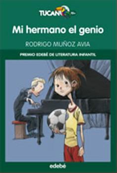 MI HERMANO EL GENIO (PREMIO EDEBÉ DE LIT. INFANTIL) | 9788423678266 | RODRIGO MUÑOZ AVIA | Llibres Parcir | Llibreria Parcir | Llibreria online de Manresa | Comprar llibres en català i castellà online