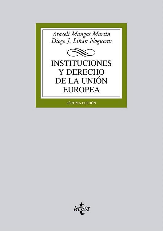 Instituciones y Derecho de la Unión Europea | 9788430955084 | Mangas Martín, Araceli/Liñán Nogueras, Diego J. | Llibres Parcir | Llibreria Parcir | Llibreria online de Manresa | Comprar llibres en català i castellà online