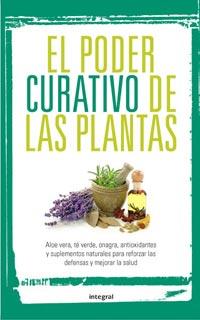 EL PODER CURATIVO DE LAS PLANTAS | 9788492981267 | Llibres Parcir | Llibreria Parcir | Llibreria online de Manresa | Comprar llibres en català i castellà online