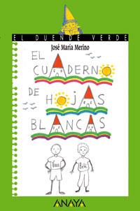 EL CUADERNO DE HOJAS BLANCAS | 9788420769691 | MERINO JOSE MARIA | Llibres Parcir | Llibreria Parcir | Llibreria online de Manresa | Comprar llibres en català i castellà online