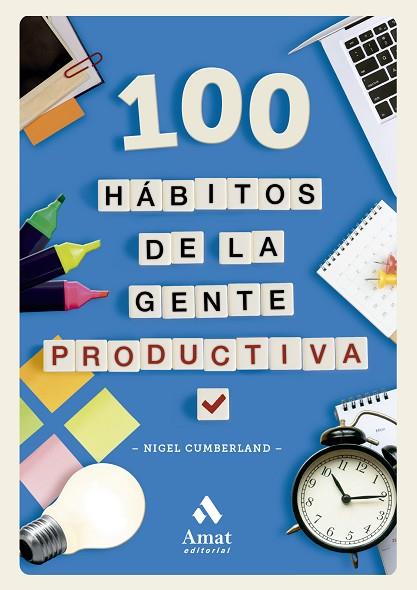 100 HÁBITOS DE LA GENTE PRODUCTIVA | 9788419870629 | CUMBERLAND, NIGEL | Llibres Parcir | Llibreria Parcir | Llibreria online de Manresa | Comprar llibres en català i castellà online