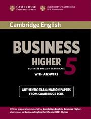 CAMBRIDGE ENGLISH BUSINESS 5 HIGHER STUDENT'S BOOK WITH ANSWERS | 9781107610873 | CAMBRIDGE ESOL | Llibres Parcir | Llibreria Parcir | Llibreria online de Manresa | Comprar llibres en català i castellà online