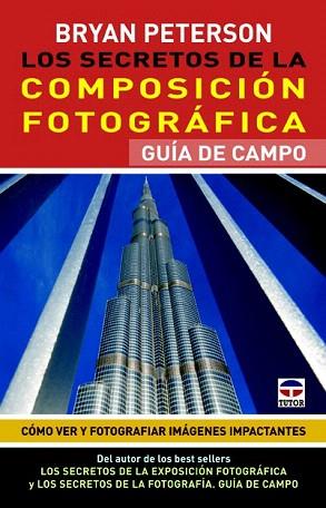 LOS SECRETOS DE LA COMPOSICIÓN FOTOGRÁFICA. GUÍA DE CAMPO | 9788479029418 | PETERSON, BRYAN | Llibres Parcir | Llibreria Parcir | Llibreria online de Manresa | Comprar llibres en català i castellà online