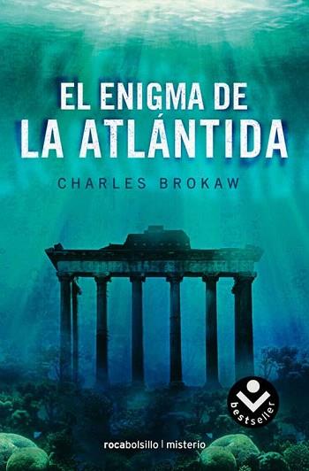 ENIGMA DE LA ATLANTIDA roca bolsillo | 9788492833047 | BROKAW CHARLES | Llibres Parcir | Llibreria Parcir | Llibreria online de Manresa | Comprar llibres en català i castellà online