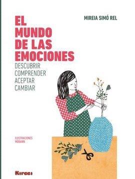 EL MUNDO DE LAS EMOCIONES | 9788494686757 | SIMó REL, MIREIA | Llibres Parcir | Llibreria Parcir | Llibreria online de Manresa | Comprar llibres en català i castellà online