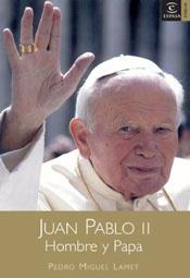 JUAN PABLO II HOMBRE Y PAPA | 9788467018677 | PEDRO MIGUEL LAMET | Llibres Parcir | Llibreria Parcir | Llibreria online de Manresa | Comprar llibres en català i castellà online