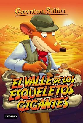 GERONIMO STILTON 44. EL VALLE DE LOS ESQUELETOS GIGANTES | 9788408152521 | GERONIMO STILTON | Llibres Parcir | Llibreria Parcir | Llibreria online de Manresa | Comprar llibres en català i castellà online