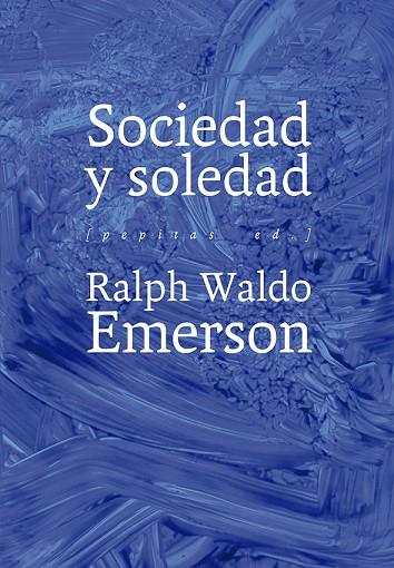 SOCIEDAD Y SOLEDAD | 9788417386320 | WALDO EMERSON, RALPH | Llibres Parcir | Llibreria Parcir | Llibreria online de Manresa | Comprar llibres en català i castellà online