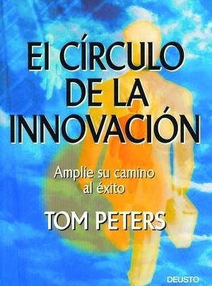 EL CIRCULO DE LA INNOVACION | 9788423422944 | PETERS TOM | Llibres Parcir | Llibreria Parcir | Llibreria online de Manresa | Comprar llibres en català i castellà online