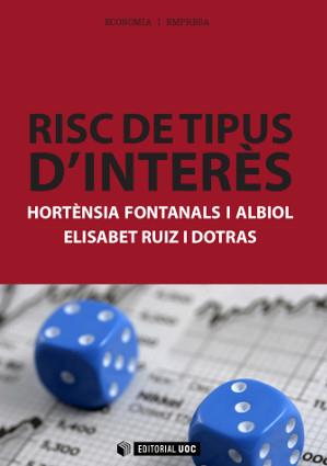 RISC DE TIPUS D'INTERÈS | 9788490641163 | FONTANALS I ALBIOL, HORTÈNSIA/RUIZ I DOTRAS, ELISABET | Llibres Parcir | Llibreria Parcir | Llibreria online de Manresa | Comprar llibres en català i castellà online