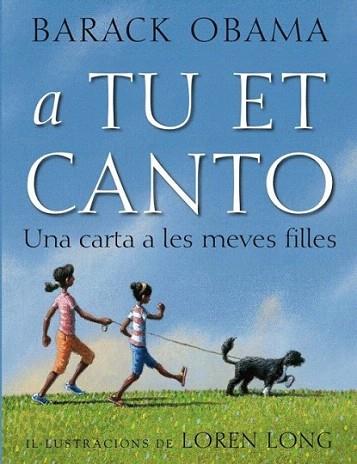 A TU ET CANTO UNA CARTA A LES MEVES FILLES | 9788499182742 | BARACK OBAMA | Llibres Parcir | Librería Parcir | Librería online de Manresa | Comprar libros en catalán y castellano online