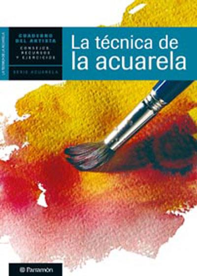 TECNICA DE LA ACUARELA cuaderno artista | 9788434236288 | Llibres Parcir | Llibreria Parcir | Llibreria online de Manresa | Comprar llibres en català i castellà online