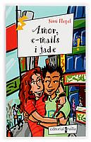 AMOR E MAILS I JADE | 9788466110297 | Llibres Parcir | Librería Parcir | Librería online de Manresa | Comprar libros en catalán y castellano online