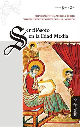 SER FILÓSOFO EN LA EDAD MEDIA | PODI130176 | JAKUBECKI  NATALIA/FERNÁNDEZ WALKER  GUSTAVO/BORELLI  MARCELA/BARENSTEIN  JULIÁN | Llibres Parcir | Llibreria Parcir | Llibreria online de Manresa | Comprar llibres en català i castellà online