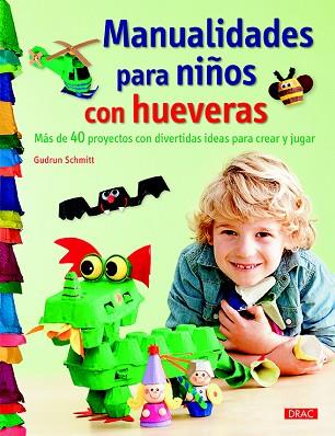 MANUALIDADES PARA NIÑOS CON HUEVERAS | 9788498745214 | SCHMITT, GUDRUN | Llibres Parcir | Llibreria Parcir | Llibreria online de Manresa | Comprar llibres en català i castellà online