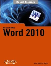 MANUAL AVANZADO WORD 2010 | 9788441527775 | ANA MARTOS RUBIO | Llibres Parcir | Llibreria Parcir | Llibreria online de Manresa | Comprar llibres en català i castellà online