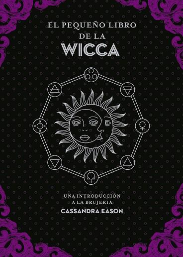 EL PEQUEÑO LIBRO DE LA WICCA | 9788441442863 | EASON, CASSANDRA | Llibres Parcir | Llibreria Parcir | Llibreria online de Manresa | Comprar llibres en català i castellà online