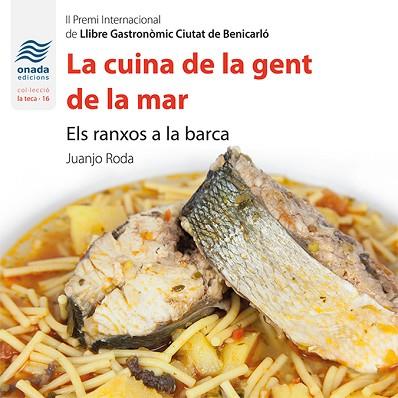 LA CUINA DE LA GENT DE LA MAR | 9788417050221 | RODA MARTíNEZ, JUAN JOSé | Llibres Parcir | Llibreria Parcir | Llibreria online de Manresa | Comprar llibres en català i castellà online