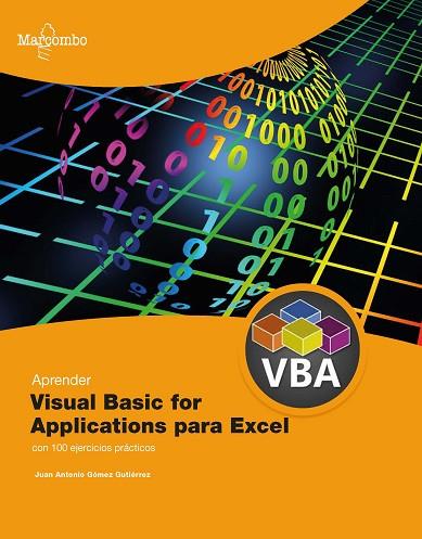 APRENDER VISUAL BASIC PARA APLICACIONES EN EXCEL CON 100 EJERCICIOS PRÁCTICOS | 9788426735645 | GÓMEZ GUTIÉRREZ, JUAN ANTONIO | Llibres Parcir | Llibreria Parcir | Llibreria online de Manresa | Comprar llibres en català i castellà online