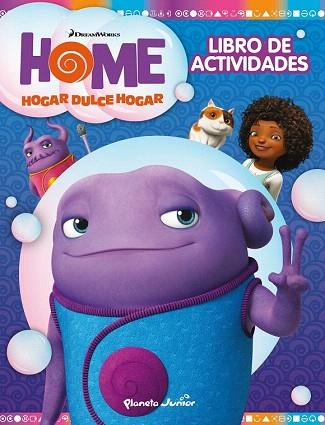 HOME. HOGAR DULCE HOGAR. LIBRO DE ACTIVIDADES | 9788408139294 | DREAMWORKS | Llibres Parcir | Llibreria Parcir | Llibreria online de Manresa | Comprar llibres en català i castellà online