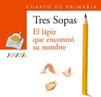 BLÍSTER  " EL LÁPIZ QUE ENCONTRÓ SU NOMBRE "  4º DE PRIMARIA | 9788466754019 | GRUPO ANAYA, S.A. | Llibres Parcir | Llibreria Parcir | Llibreria online de Manresa | Comprar llibres en català i castellà online